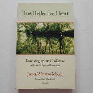 The Reflective Heart by James Winston Morris